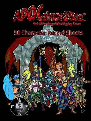 APOCalypse 2500 50 Character Record Sheets 9781312754799 (Paperback)