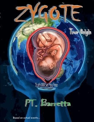 Zygote By Pt Barretta 9781312758438 (Paperback)