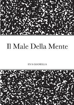Male Della Mente By Gianella 9781312774308 (Paperback)