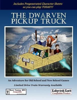 The Dwarven Pickup Truck By John Fredericks 9781312780552 (Paperback)