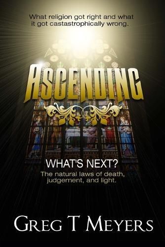 Ascending By Greg T Meyers 9781312781320 (Paperback)