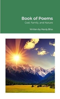 Book of Poems By Mardy Bliss 9781312799646 (Paperback)
