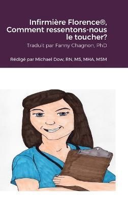 Infirmi?re Florence , Comment ressentons-nous le toucher? By Dow