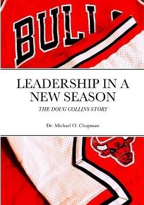 Leadership in a New Season By Chapman 9781312815148 (Paperback)