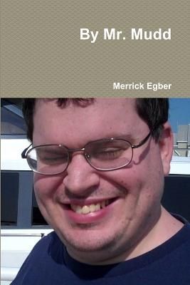 By Mr. Mudd By Egber 9781312818576 (Paperback)