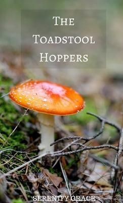 Toadstool Hoppers By Grace 9781312849150 (Paperback)