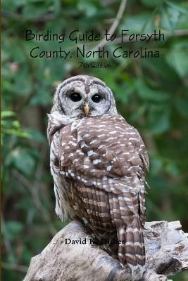 Birding Guide to Forsyth County, North Carolina By Disher (Paperback)
