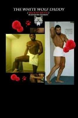 WHITE WOLF DADDY (BLOOD BATH) Second edition book series By Hawkins