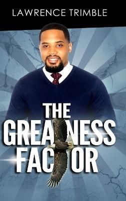 Greatness Factor By Trimble 9781312900004 (Hardback)
