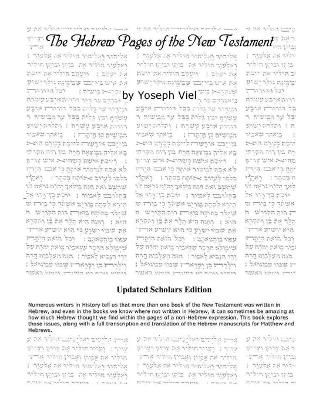 Hebrew Pages of the New Testament By Yoseph Viel 9781312943445