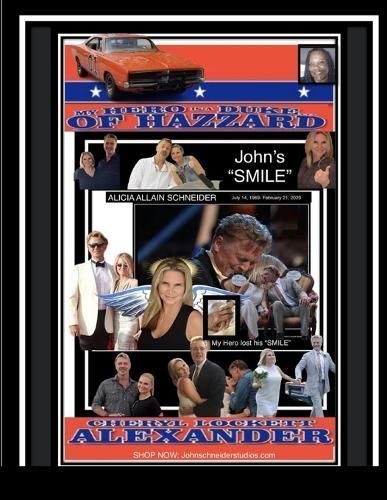 My Hero Is a Duke...of Hazzard John's Smile By Alexander 9781312960848