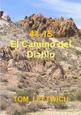 44.15 El Camino del Diablo By Leftwich 9781312987210 (Paperback)