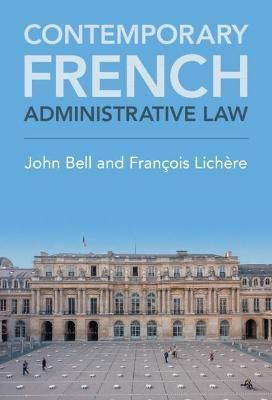 Contemporary French Administrative Law 9781316511169 (Hardback)
