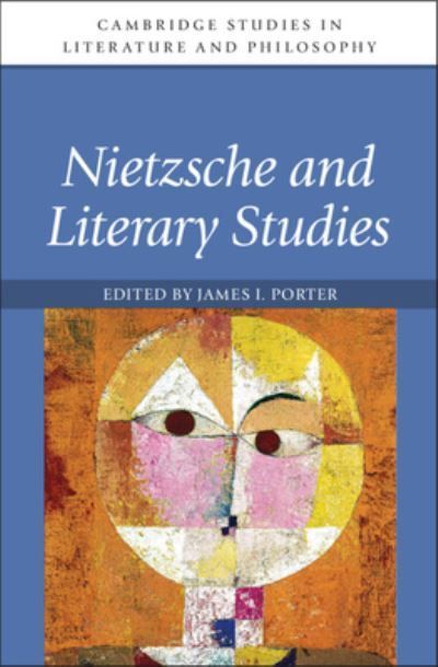 Nietzsche and Literary Studies By James I. Porter (editor) (Hardback)
