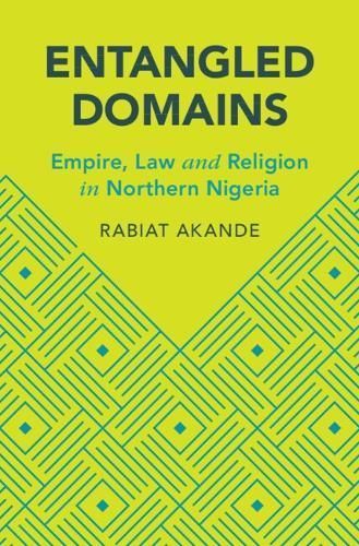 Entangled Domains By Rabiat Akande 9781316511558 (Hardback)