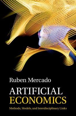 Artificial Economics By P. Ruben Mercado 9781316517093 (Hardback)