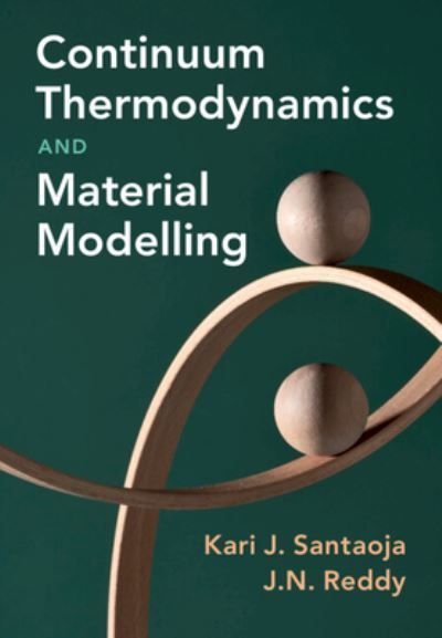 Continuum Thermodynamics and Material Modelling 9781316517352