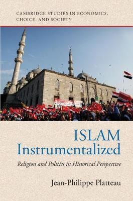 Islam Instrumentalized By Platteau, Jean-Philippe 9781316609002