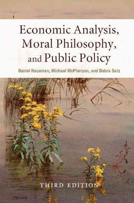 Economic Analysis, Moral Philosophy, and Public Policy 9781316610886