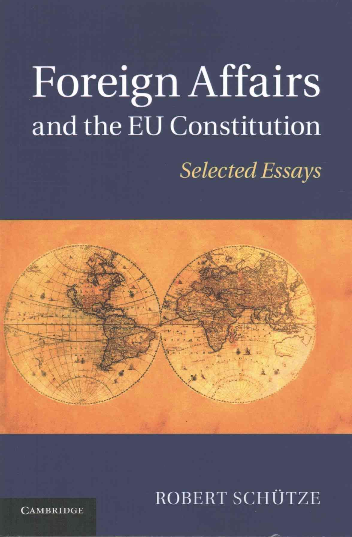 Foreign Affairs and the EU Constitution By Robert Schütze (Paperback)
