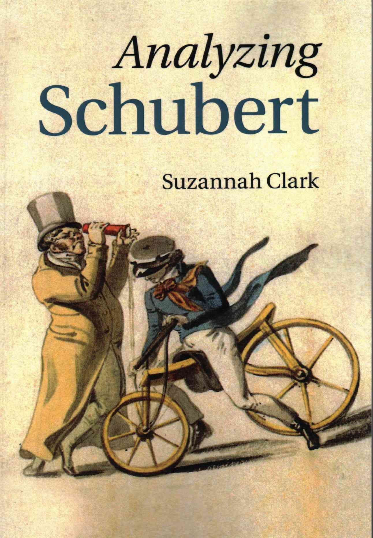 Analyzing Schubert By Suzannah Clark 9781316620755 (Paperback)