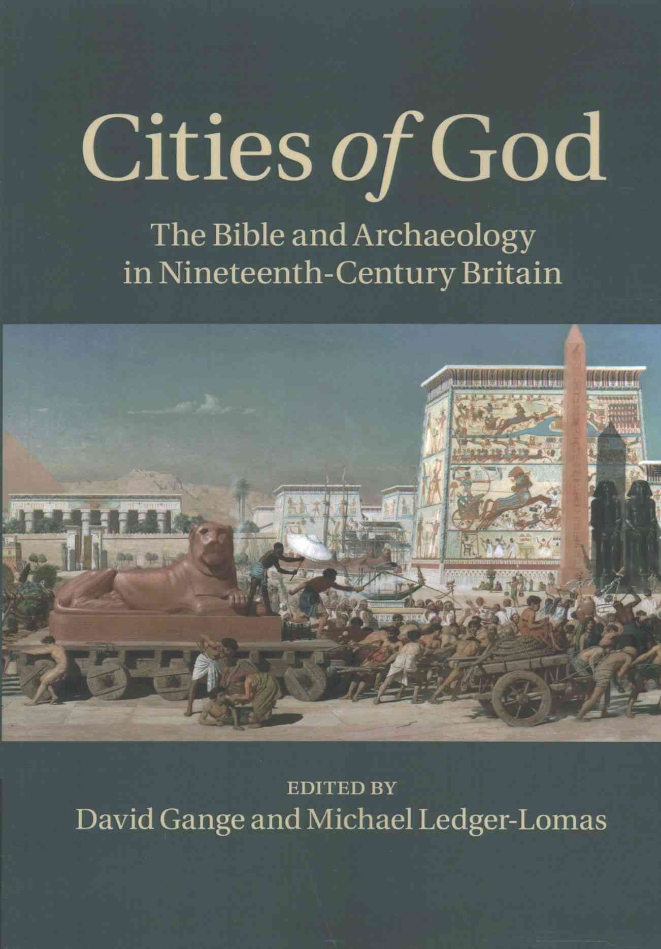 Cities of God By David Gange (editor), Michael Ledger-Lomas (editor)