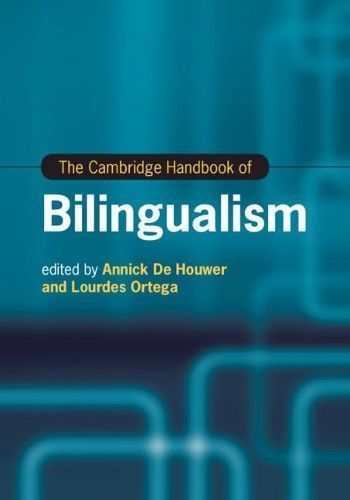 The Cambridge Handbook of Bilingualism 9781316631225 (Paperback)