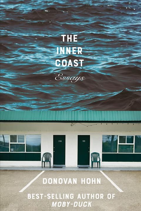 The Inner Coast By Donovan Hohn 9781324005971 (Paperback)