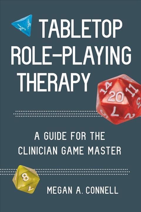 Tabletop Role-Playing Therapy By Megan A. Connell 9781324030607