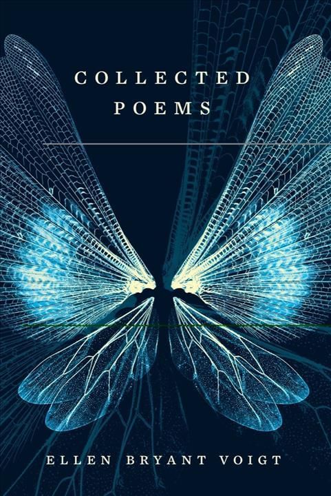 Collected Poems By Ellen Bryant Voigt 9781324035329 (Hardback)