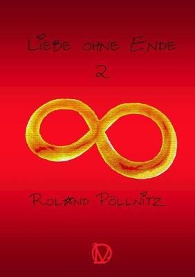 Liebe Ohne Ende By Roland Pollnitz 9781326026981 (Paperback)