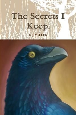 The Secrets I Keep. By Miller, KJ 9781326037796 (Paperback)