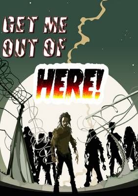 Get Me Out of Here! By Thirteen O'Clock Press 9781326214180
