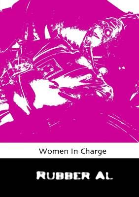 Women in Charge By Al, Rubber 9781326268008 (Paperback)