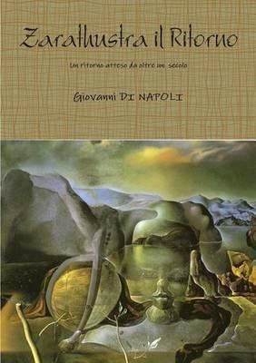 Zarathustra Il Ritorno By Giovanni DI NAPOLI 9781326288679 (Paperback)