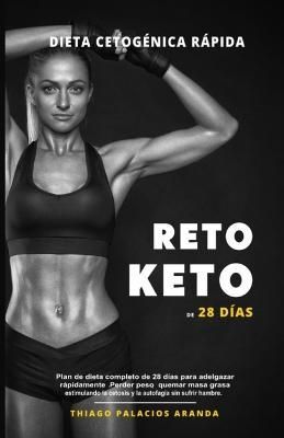 Dieta Cetog?nica "R?pida" - RETO KETO DE 28 D?AS By Aranda (Paperback)