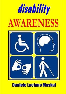 Disability Awareness By Daniele Luciano Moskal 9781326383091
