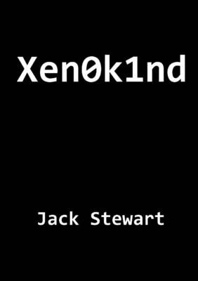 X e n 0 k 1 n d By Stewart, Jack 9781326388676 (Paperback)