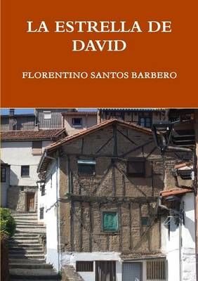 LA Estrella De David By Florentino Santos Barbero 9781326421922