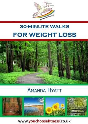 30-Minute Walks for Weight Loss By Amanda Hyatt 9781326466695