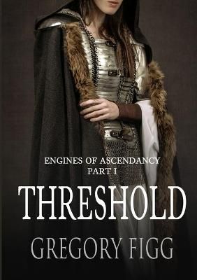 Threshold By Figg, Gregory 9781326538071 (Paperback)