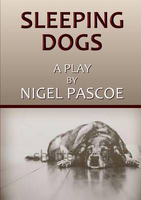 Sleeping Dogs By Nigel Pascoe 9781326558857 (Paperback)