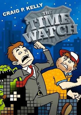 The Time Watch By Craig P. Kelly 9781326560447 (Paperback)