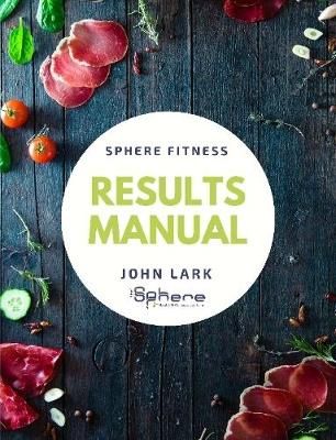 Sphere Nutrition Manual By John Lark 9781326583637 (Paperback)