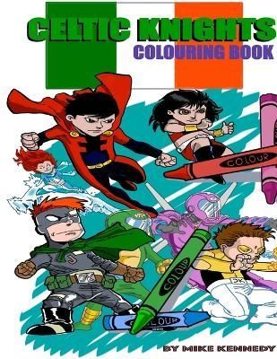 Celtic Knights Colouring Book By Mike Kennedy 9781326589400