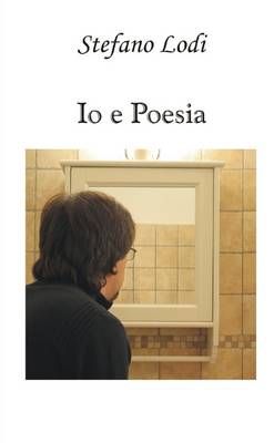 Io E Poesia By Stefano Lodi 9781326590086 (Paperback)