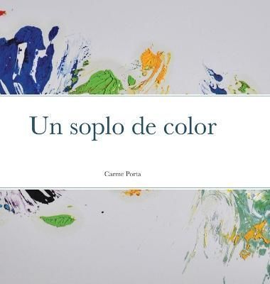 soplo de color By Porta 9781326594923 (Hardback)