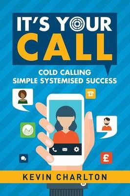 It's Your Call By Kevin Charlton 9781326644635 (Paperback)