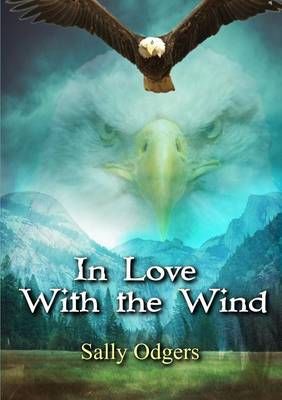 In Love with the Wind and Other Stories By Sally Odgers 9781326648947