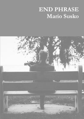 End Phrase By Mario Susko 9781326801656 (Paperback)